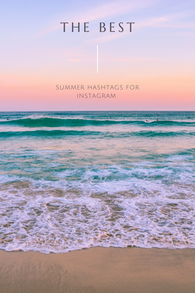 The Best Summer Hashtags