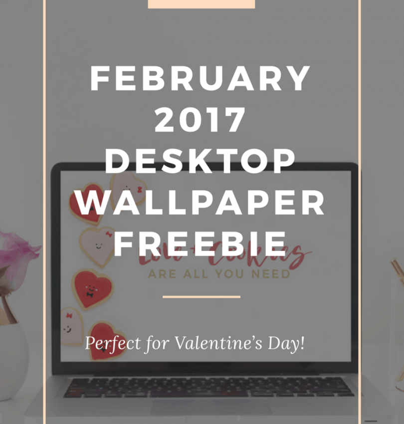 February 2017 Desktop Wallpaper Freebie