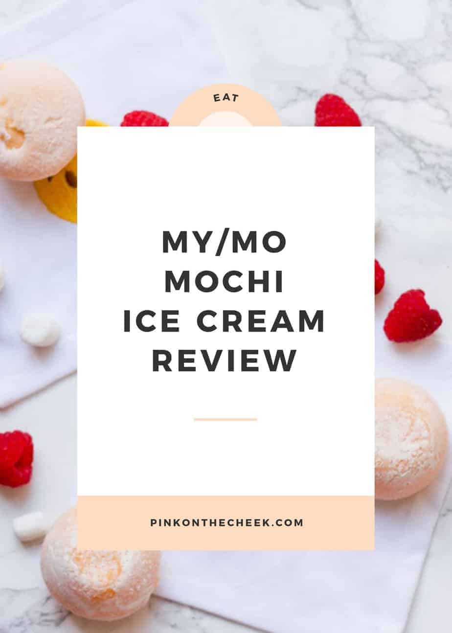 My/Mo Mochi Ice Cream Review
