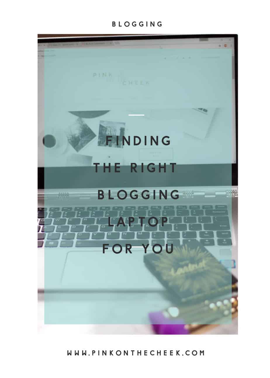 How to Find the Right Blogging Laptop for You