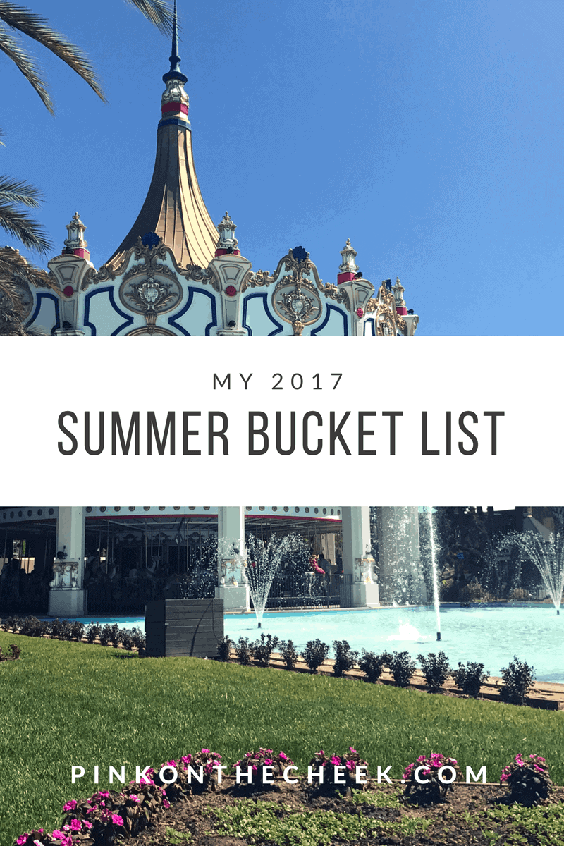My 2017 summer bucket list