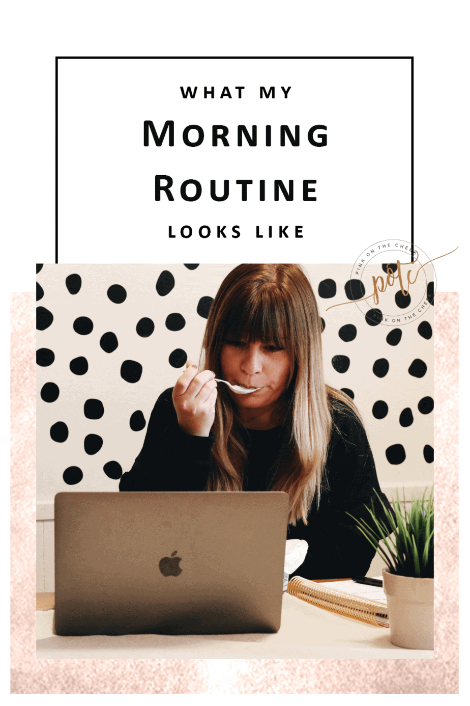 What My Morning Routine Looks Like as a Blogger