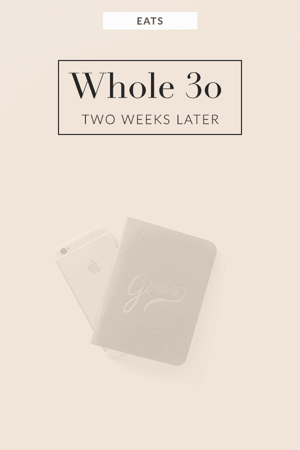 Whole30 two weeks later. How I am feeling, my favorite meals, and best tips for success.