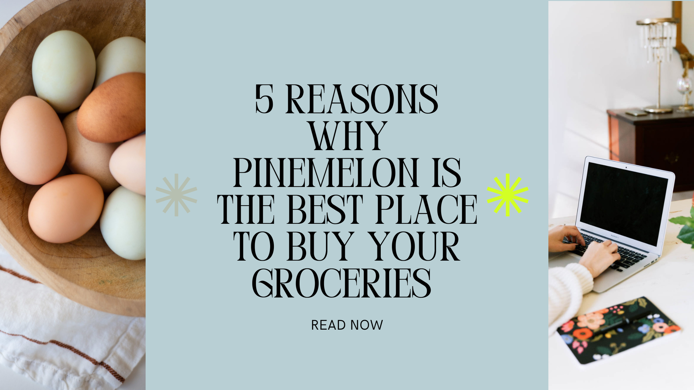 five reasons why pinemelon is the best place to buy groceries